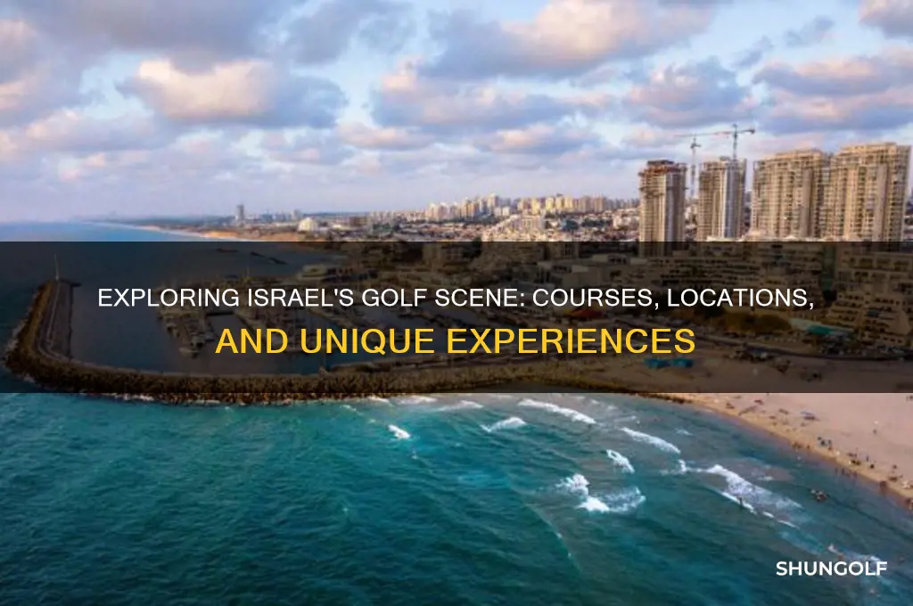 are there any golf courses in israel