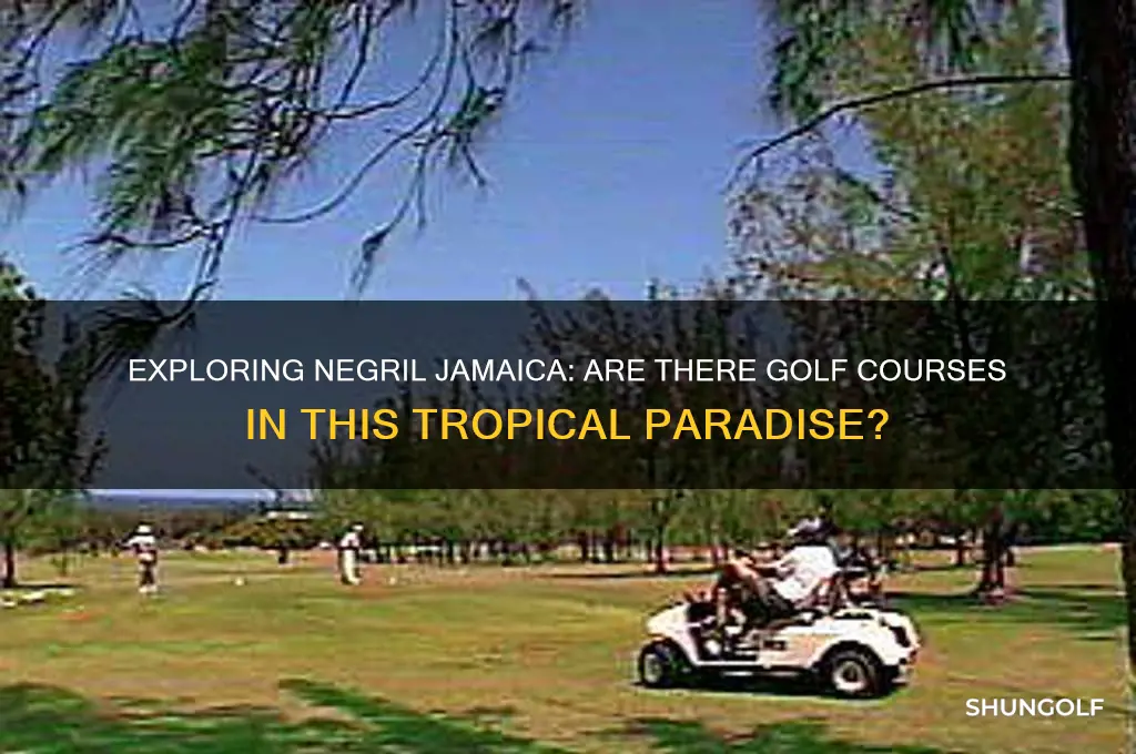 are there any golf courses in negril jamaica