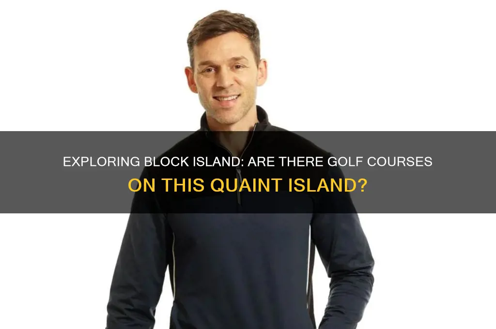 are there any golf courses on block island