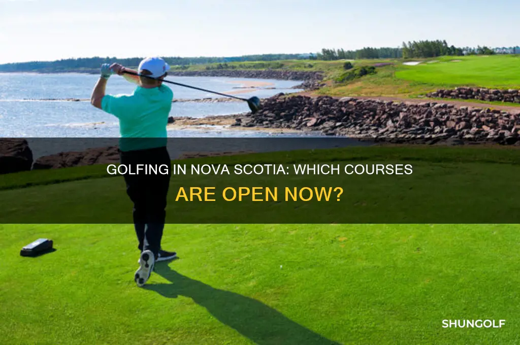 are there any golf courses open in nova scotia