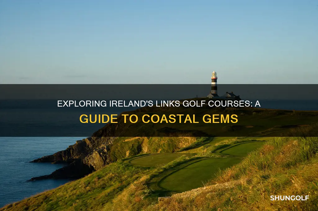 are there any links golf courses in ireland