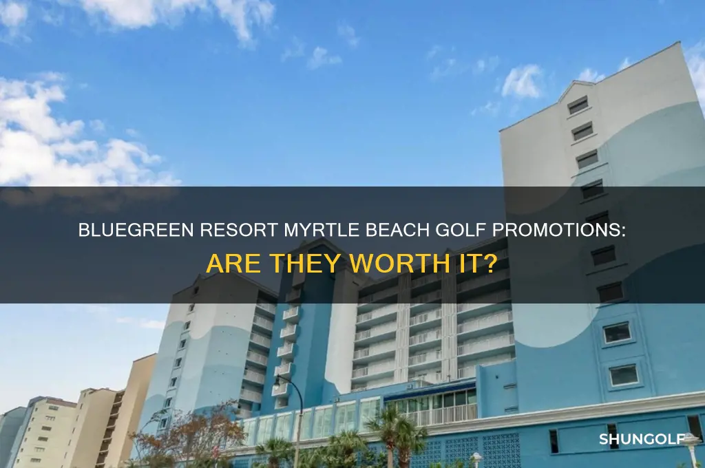 are there are bluegreen resort golf promotion myrtle beach sc