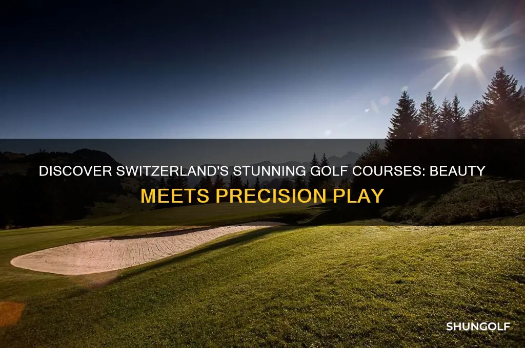 are there beautiful golf courses in switzerland