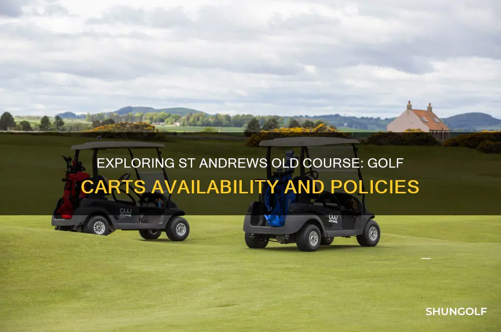 are there golf carts at st andrews old course