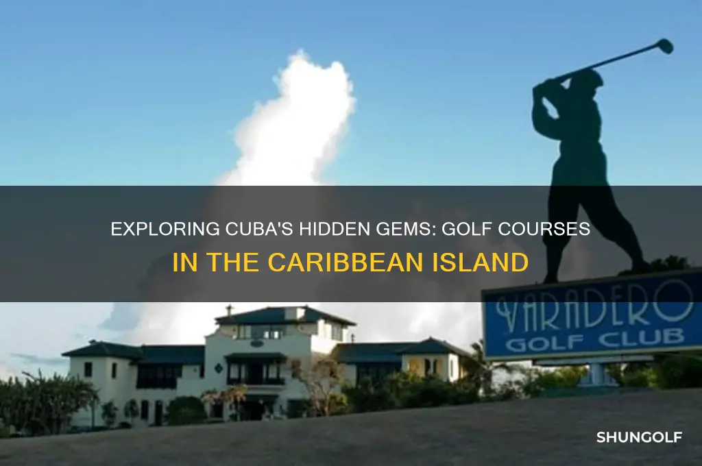 are there golf courses in cuba
