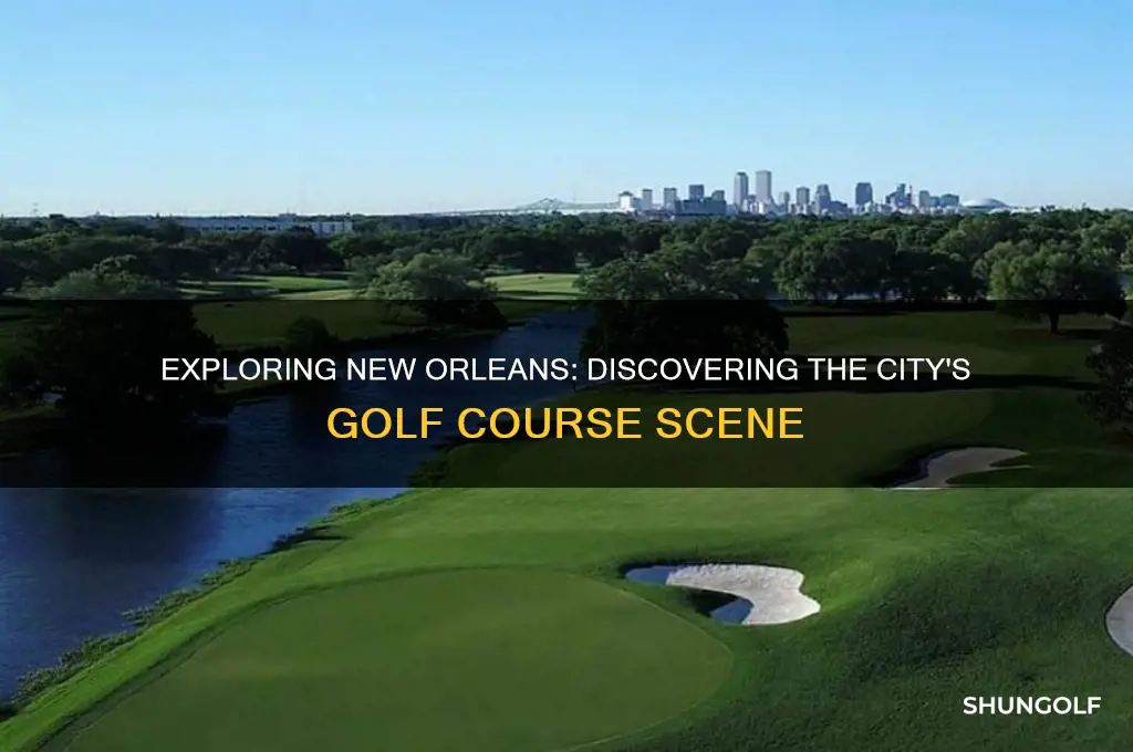 are there golf courses in new orleans