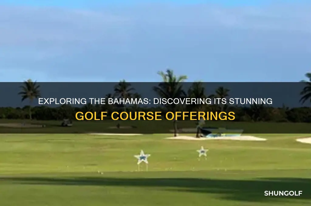 are there golf courses in the bahamas