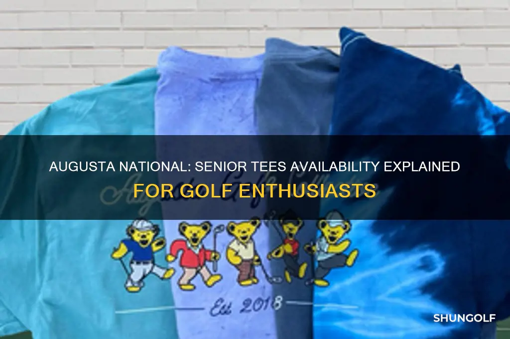 are there senior tees at augusta golf course