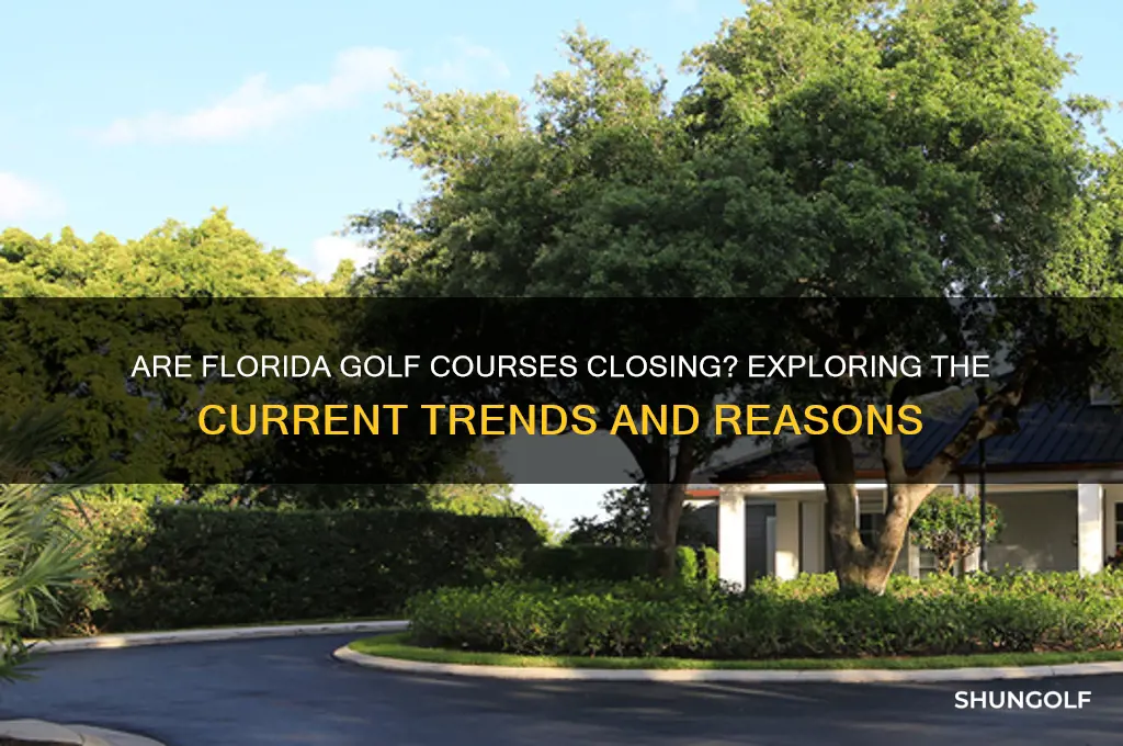are they closing golf courses in florida