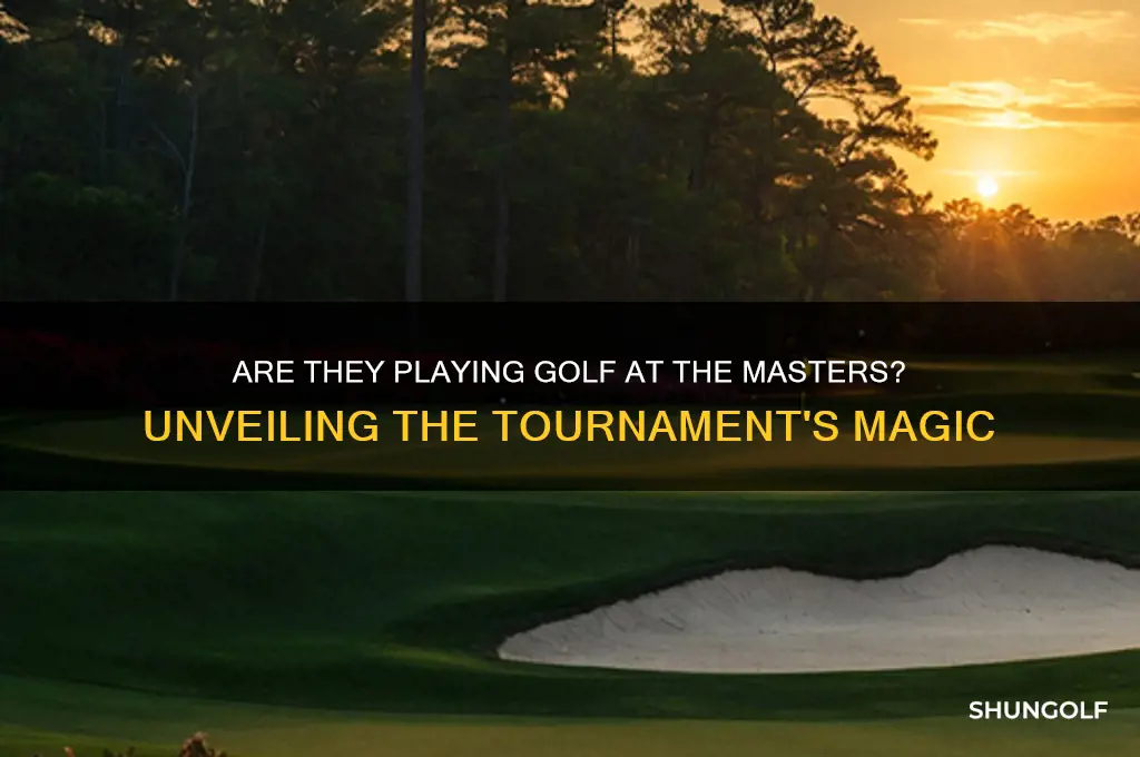 are they playing golf at the masters
