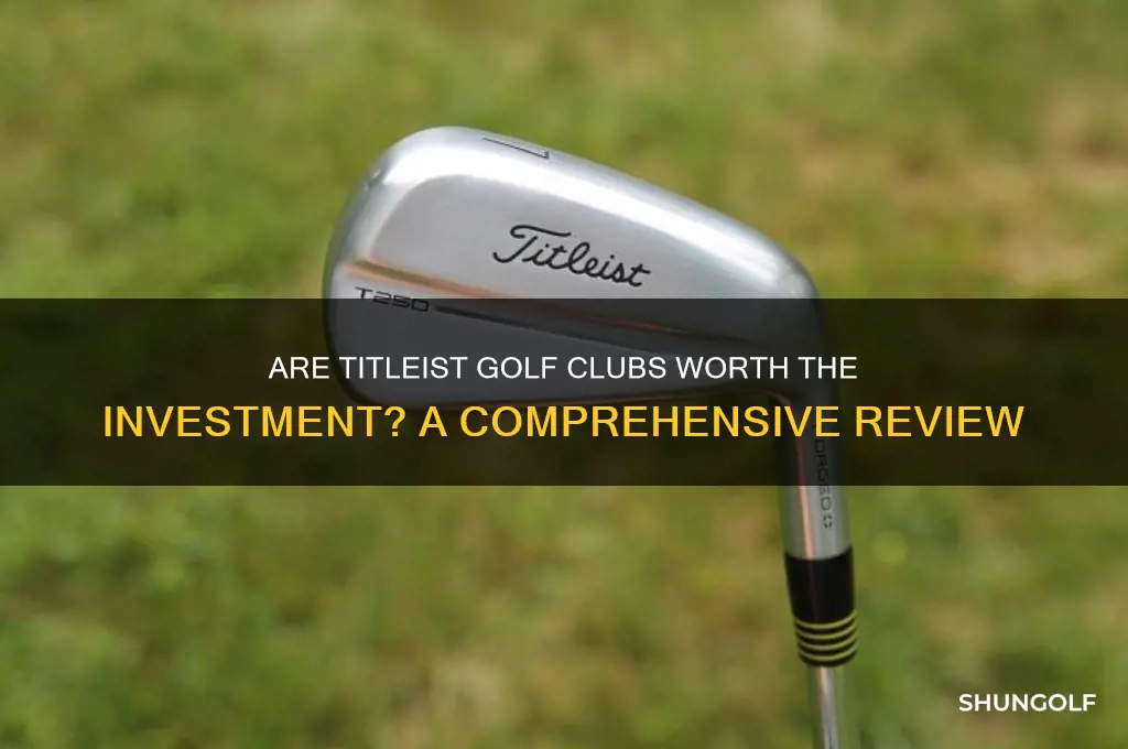 are titleist good golf clubs