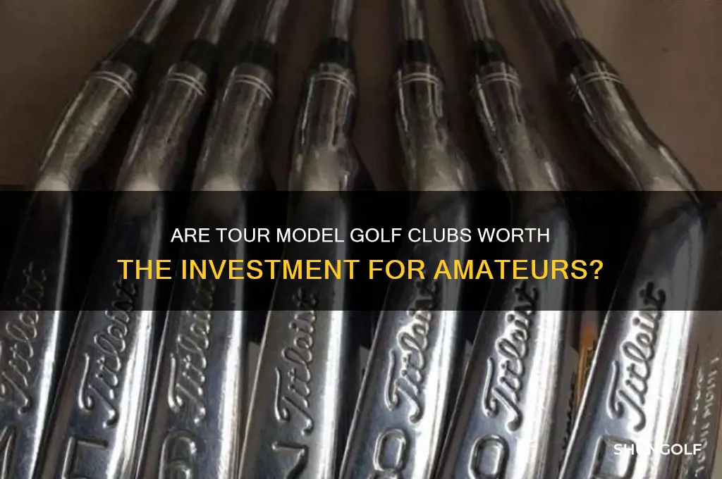 are tour model golf clubs good
