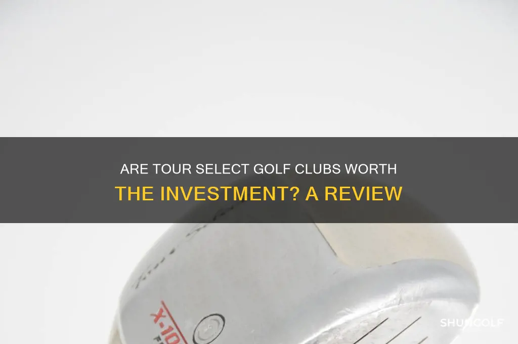 are tour select golf clubs any good