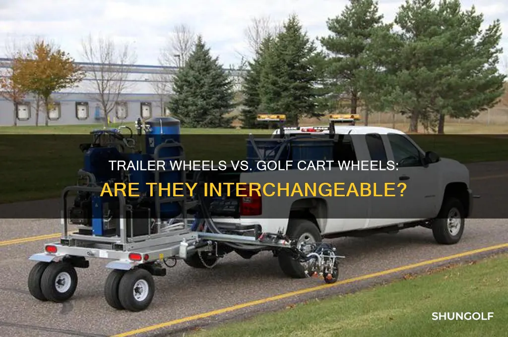 are trailer wheels and golf cart wheels the same