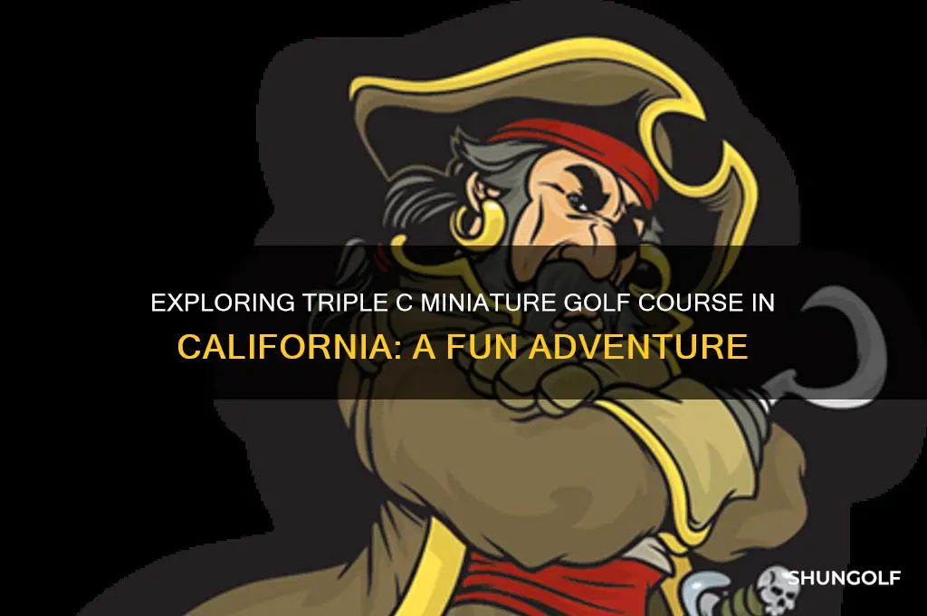 are triple c miniature golf course california