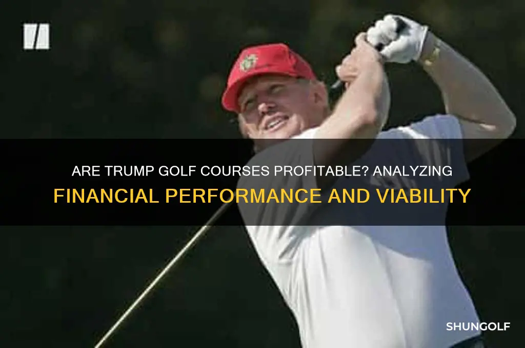 are trump golf courses profitable