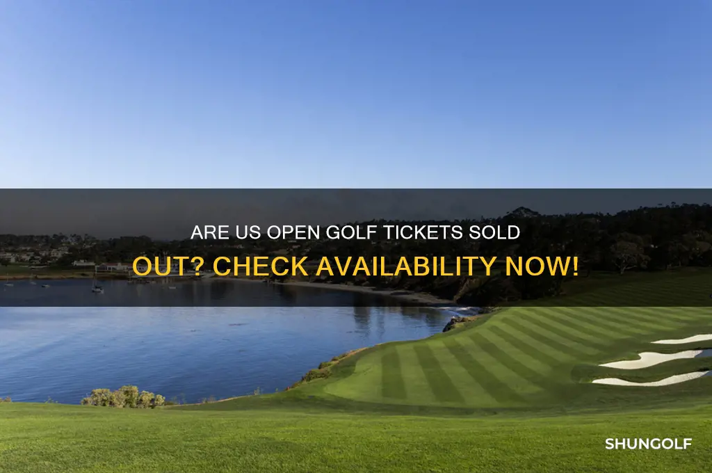 are us open golf tickets sold out