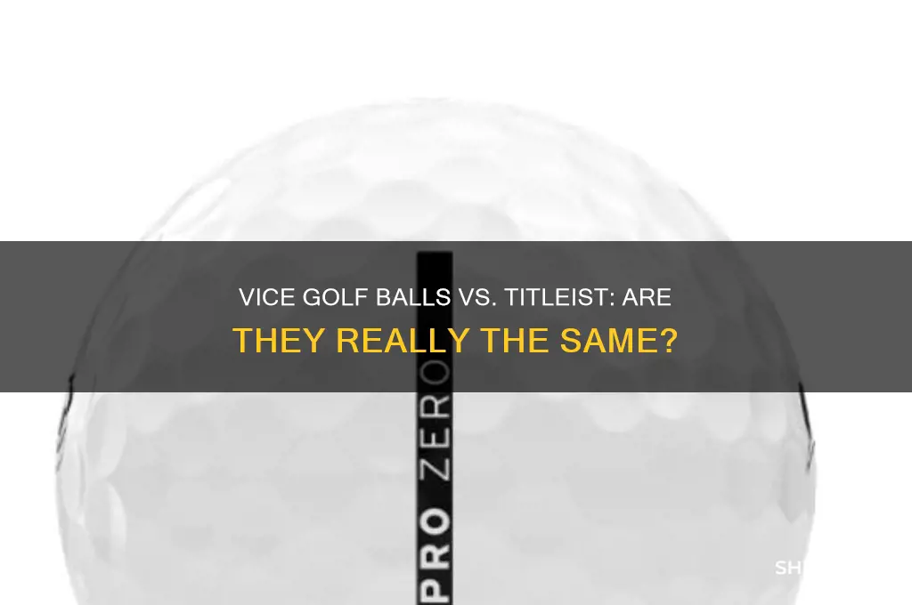 are vice golf bslls the same as titliest