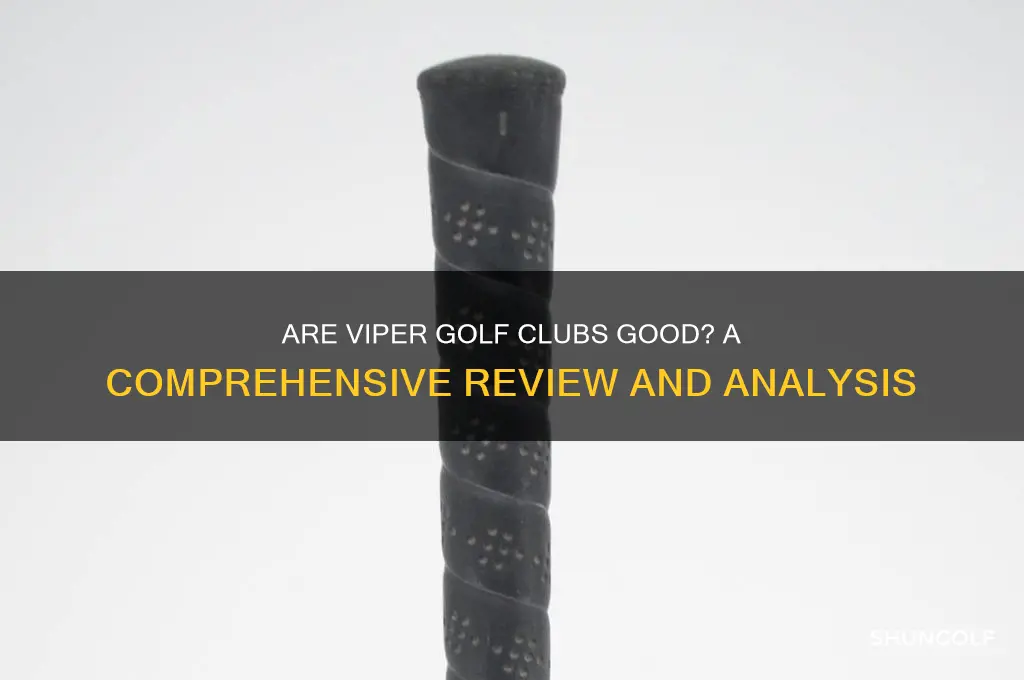 are viper golf clubs good