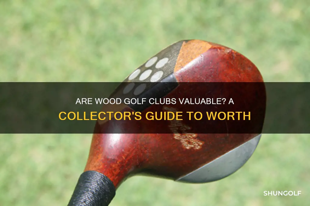 are wood golf clubs worth anything