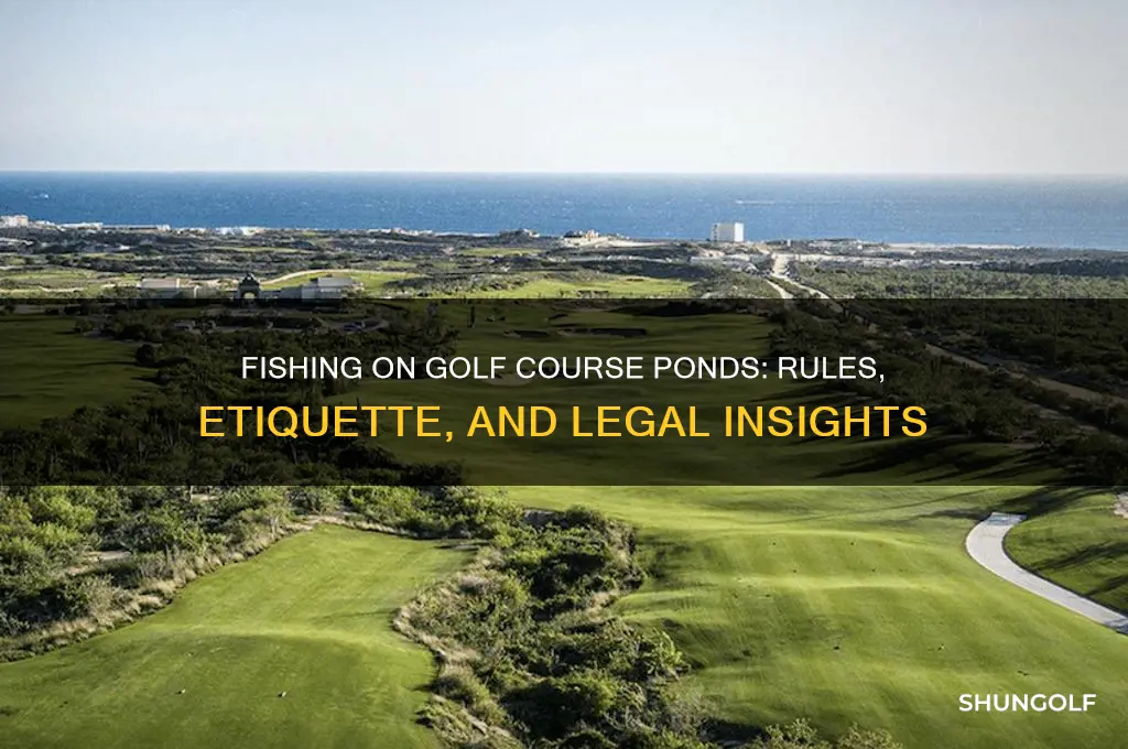 are you allowed to fish golf course ponds