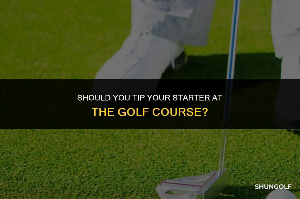 are you supposed to tip starter golf