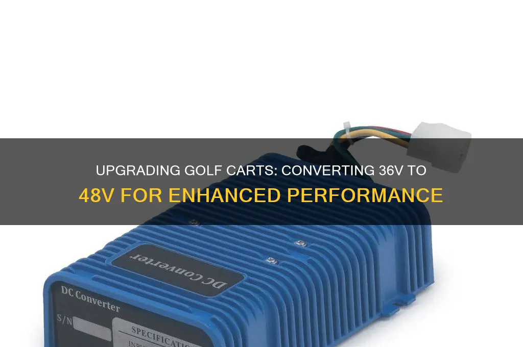 can a 36v golf cart be converted to 48v