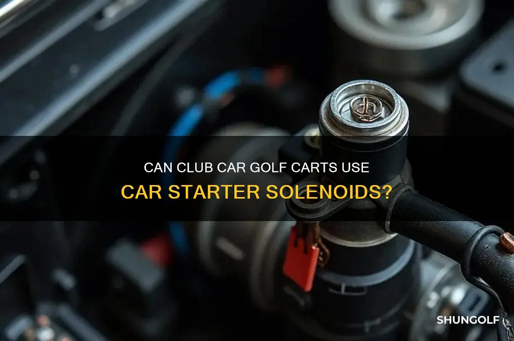 can a club car golf cart use acar starter solenoid