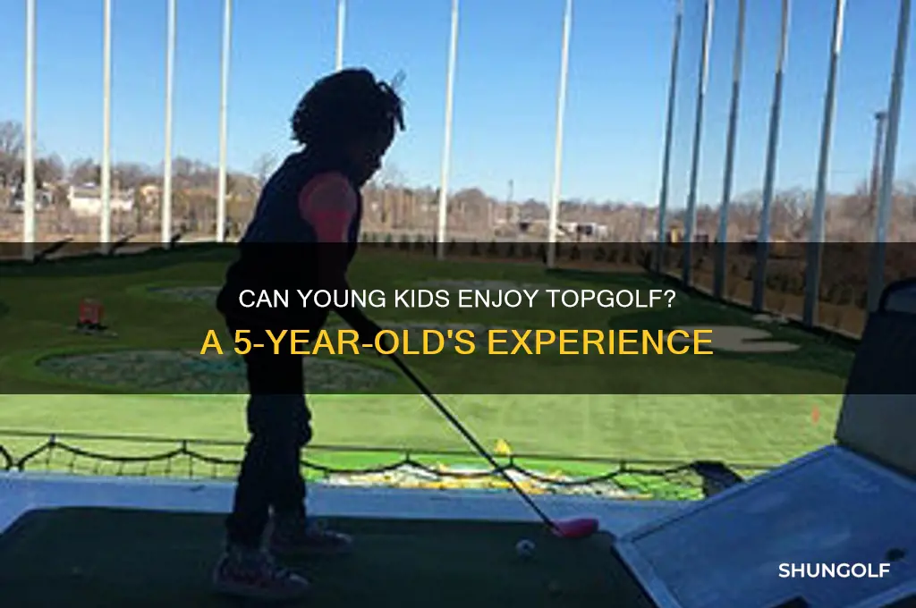 can a five year old play at top golf