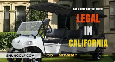 Is Your Golf Cart Street Legal in California? Find Out Now