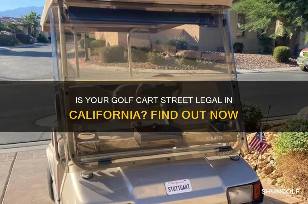 can a golf cart be street legal in california