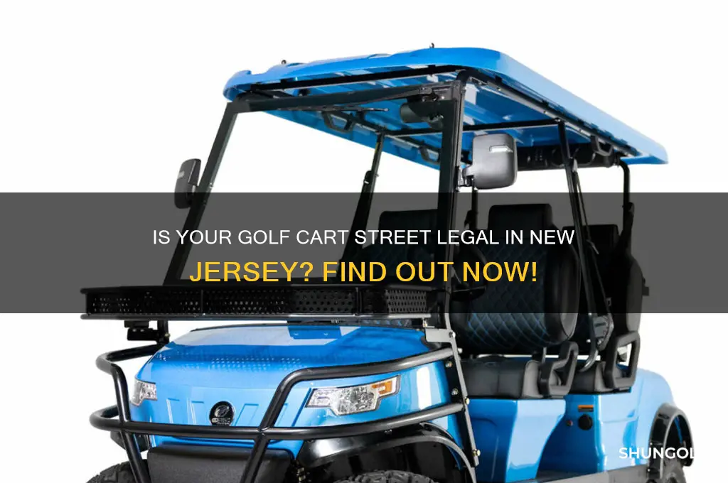 can a golf cart be street legal in nj