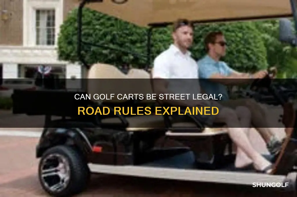 can a golf cart be tagged for driving on roads
