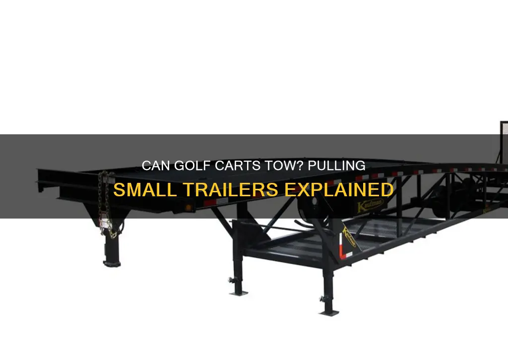 can a golf cart pull a small trailer