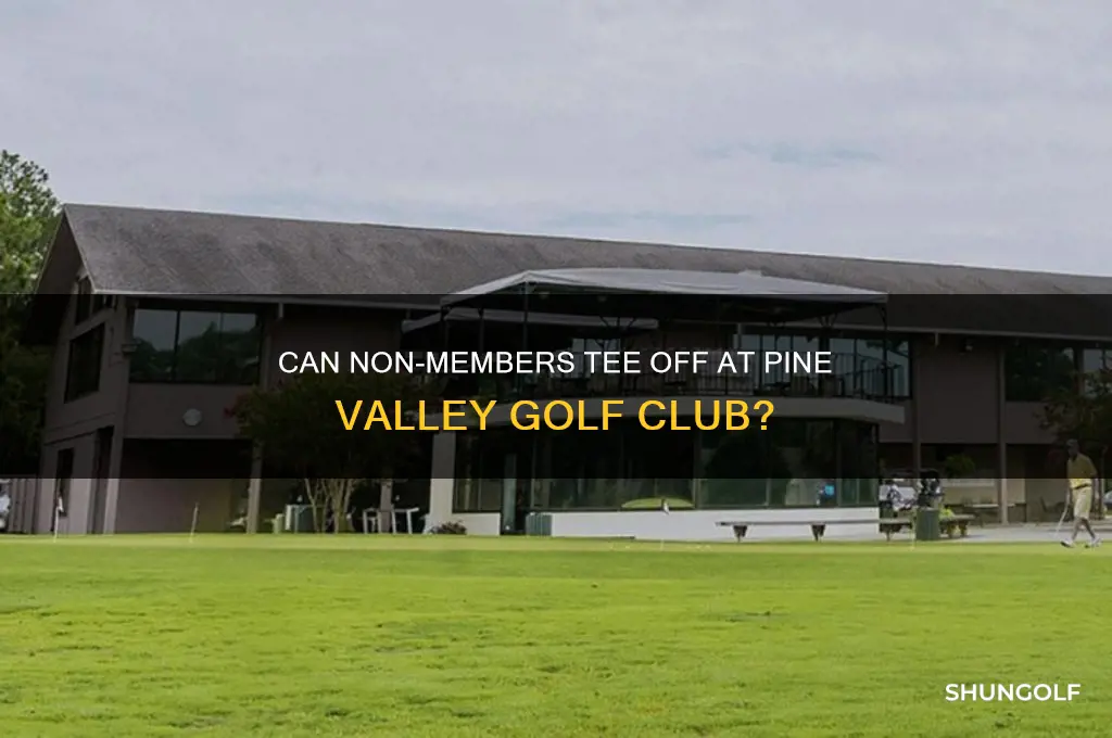 can a non member golf at pine valley golf club