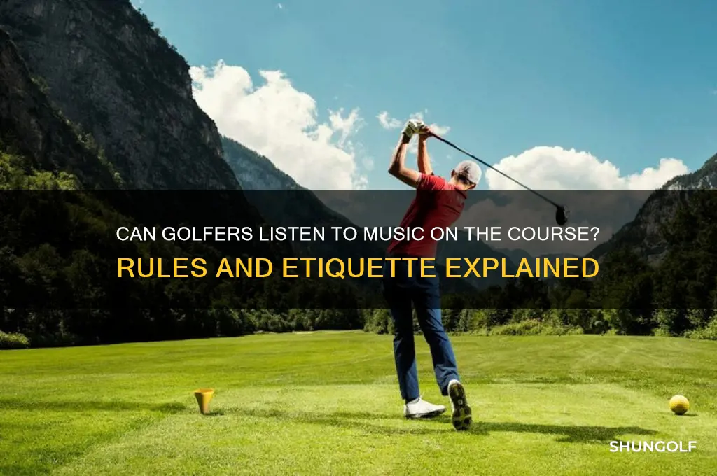 can a player listen to music on golf course