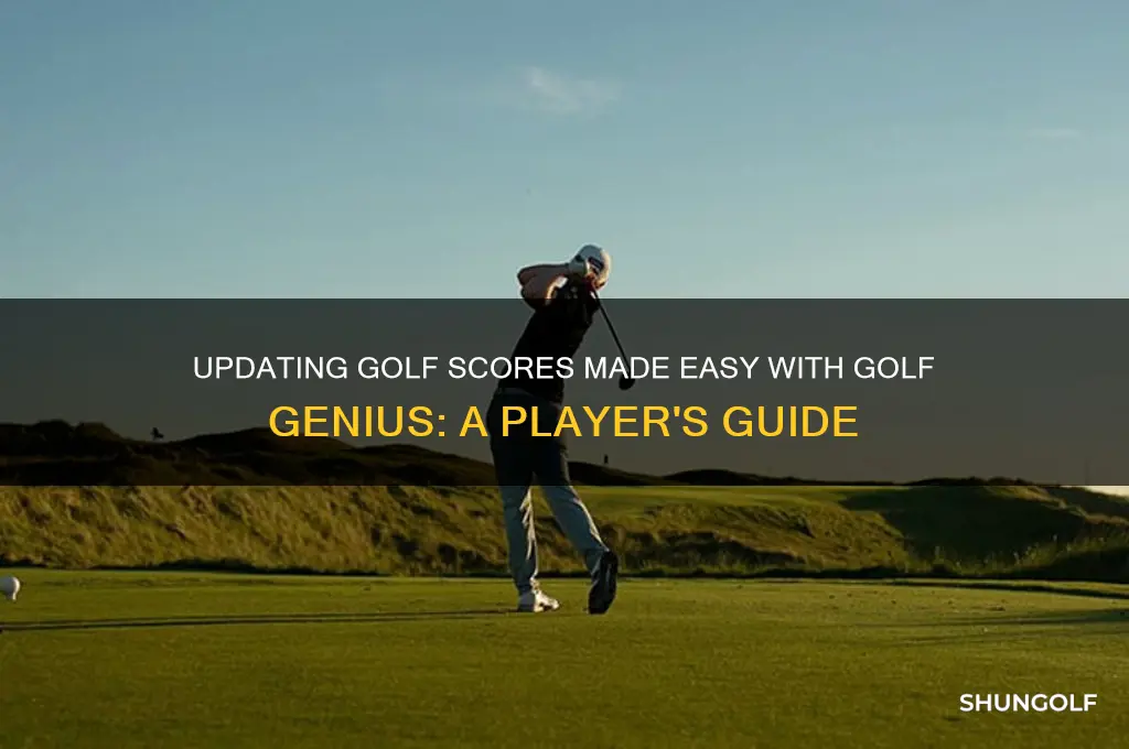 can a player update scores using golf genius