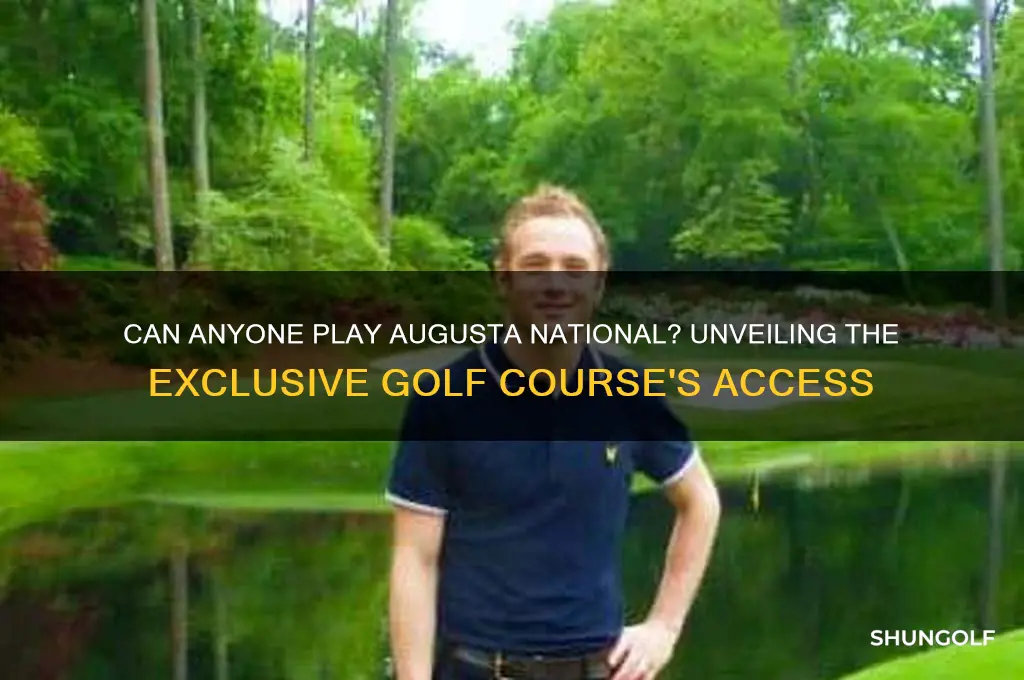 can anyone play augusta national golf course