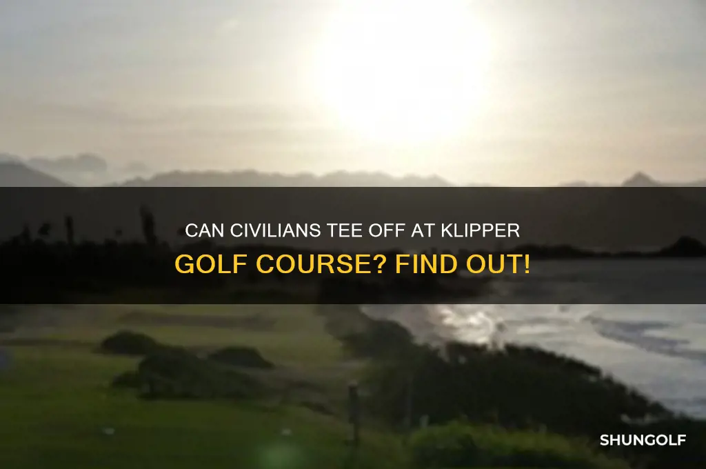 can civilians play on klipper golf course