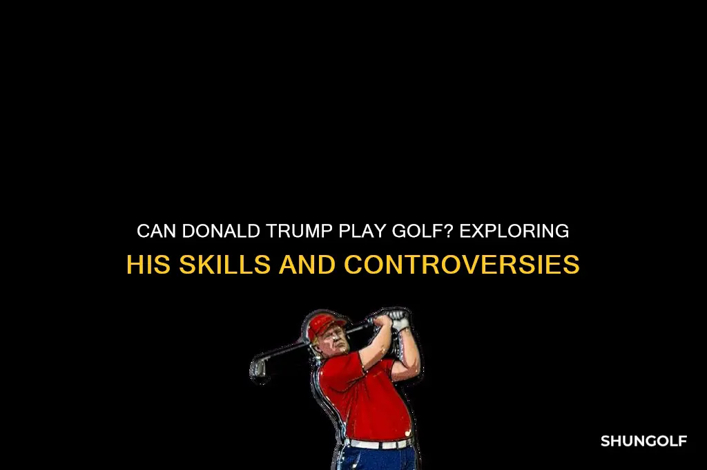 can donald trump play golf