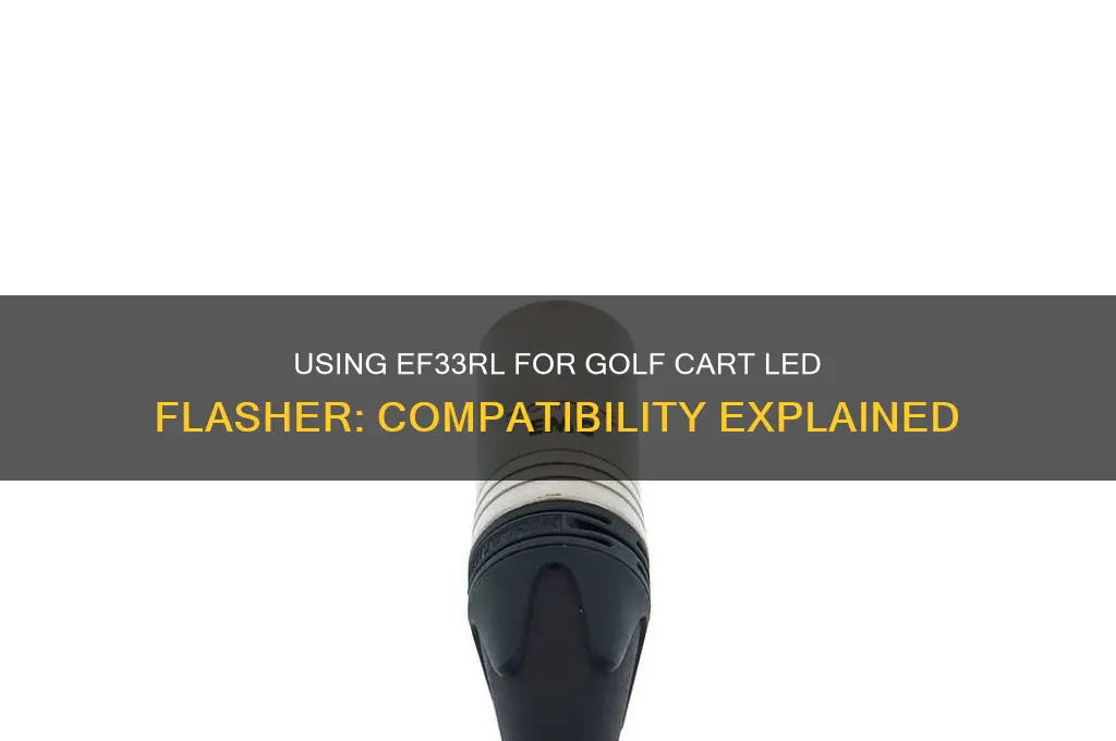 can ef33rl be used for a golf cart led flasher