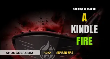 Can You Play Golf on a Kindle Fire? Exploring the Possibilities