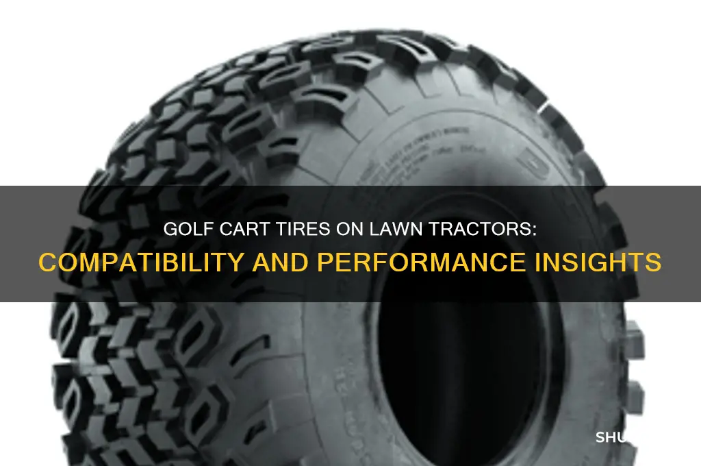 can golf cart tire be used on lawn tractor