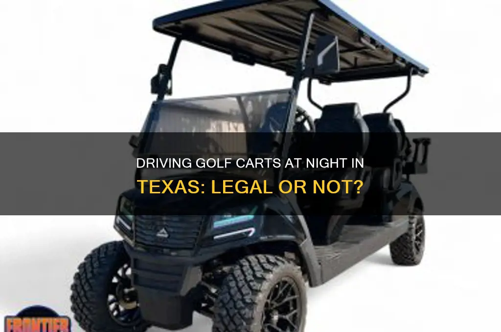 can golf carts be driven at night in texas