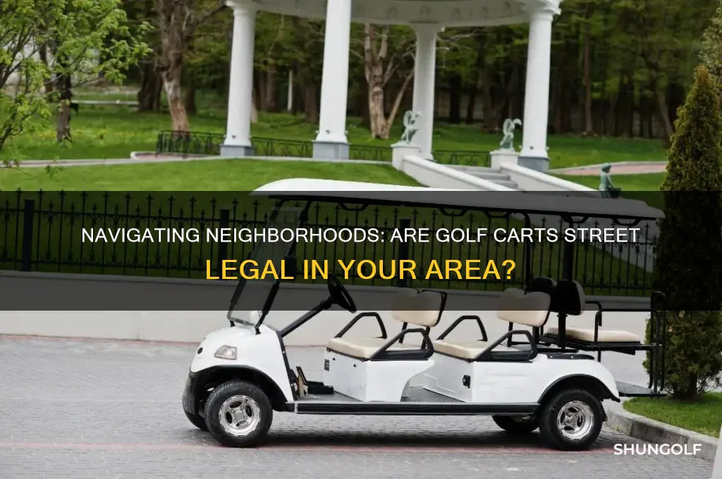 can golf carts be driven in neighborhoods