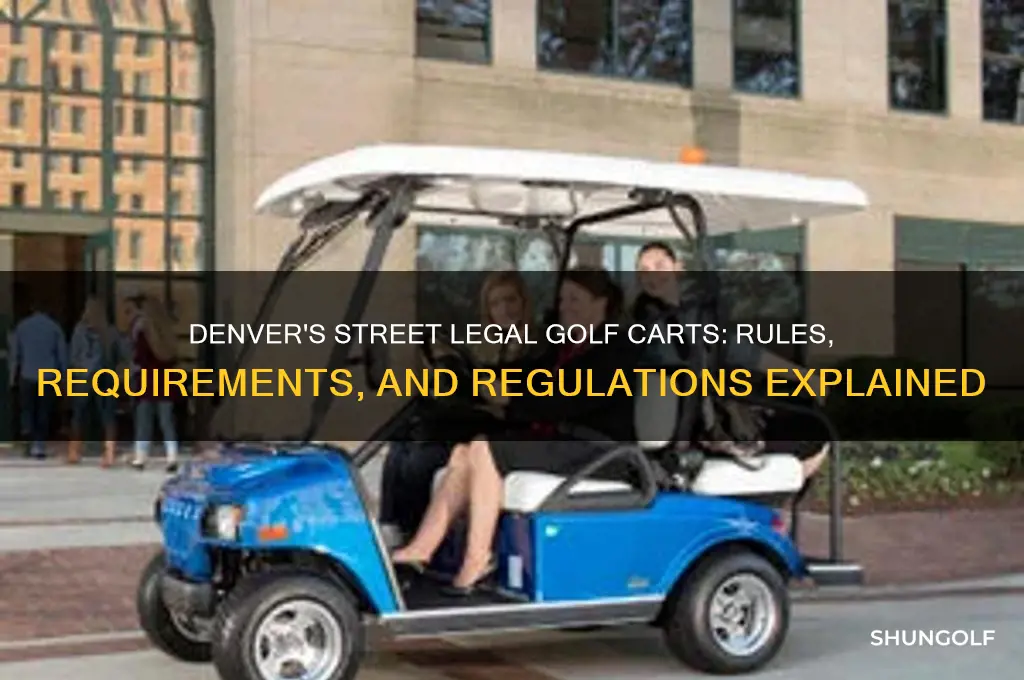 can golf carts be made street legal in denver