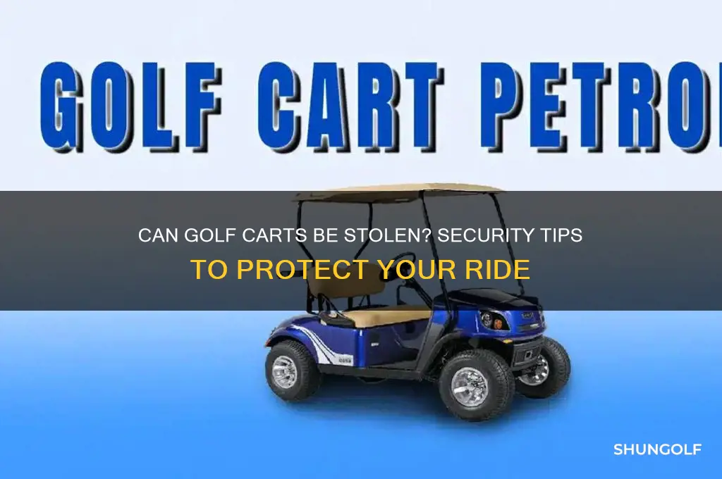can golf carts be stolen