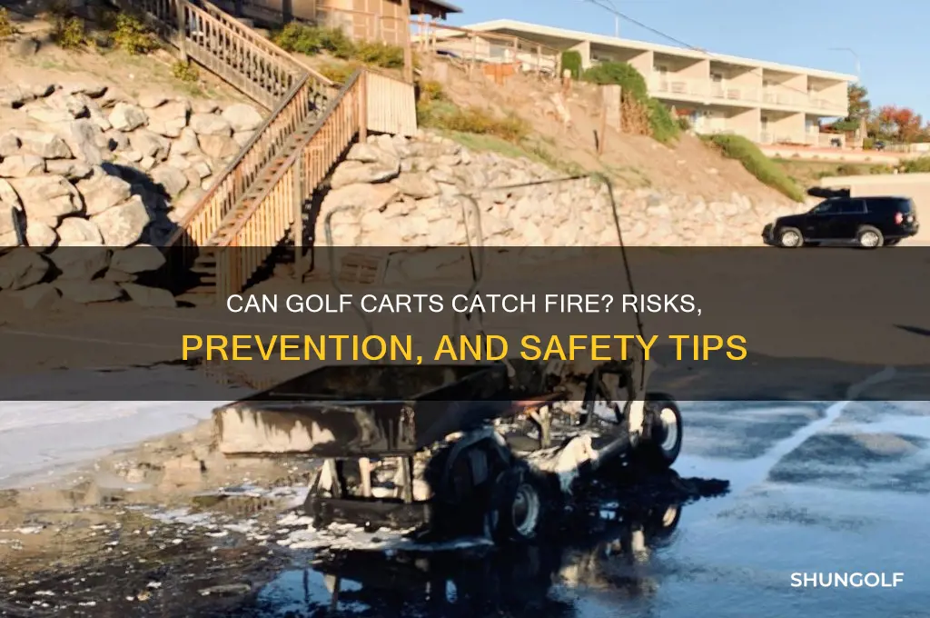 can golf carts go on fire