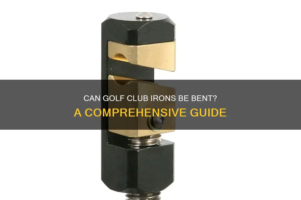can golf club irons be bent