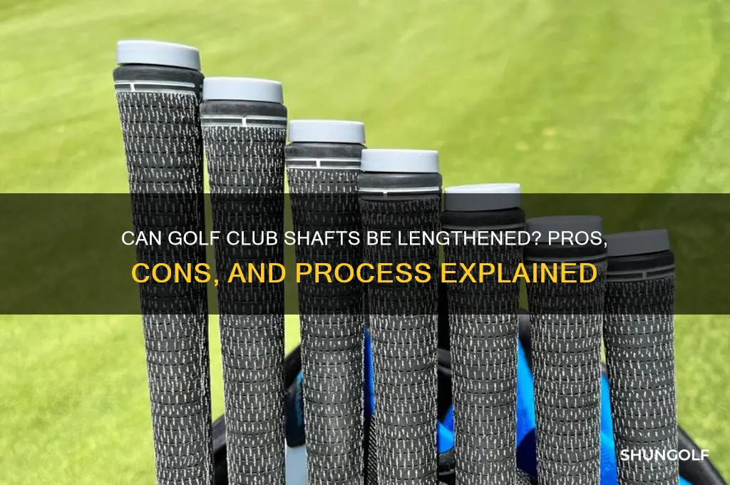 can golf club shafts be lengthened